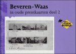 Beer, Gerard de - Beveren-Waas in oude prentkaaarten deel 2