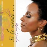 Groslot, Robert - Si le monde ...