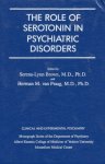 Brown, Serena-Lynn & Praag, Herman M. van (eds.) - Role Of Serotonin In Psychiatric Disorders.