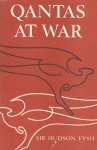 Hudson Fysh, Sit - Qantas at war.