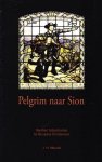 Mauritz (red.), j.h. - Pelgrim naar Sion