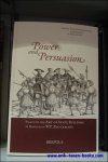 P.C.M. Hoppenbrouwers, A. Janse, R. Stein (eds.) - Power and Persuasion , Essays on the Art of State Building in Honour of W.P. Blockmans