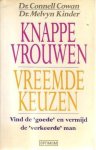 Cowan - KNAPPE VROUWEN,VREEMDE KEUZEN