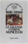 Michel Guérard - LA GRANDE CUISINE MINCEUR