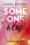 Laura Kneidl - Someone 1 - Someone new