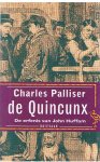 Palliser, Charles - De Quincunx - de erfenis van John Huffam