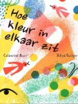 Catherine Barr - Hoe kleur in elkaar zit