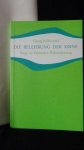 K?hlewind, G. - Die Belehrung der Sinne. Wege zur f?hlenden Wahrnehmung.