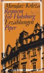 Krleža, Miroslav - Requiem für Habsburg: Erzählungen