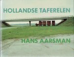 AARSMAN, Hans - Hans Aarsman - Hollandse taferelen. AARSMAN, Hans - Hans Aarsman - Hollandse taferelen.