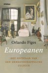 Orlando Figes 51772 - Europeanen Het ontstaan van een gemeenschappelijke cultuur