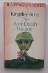 AMIS, KINGSLEY, - The anti-death league.