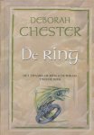 Chester, Deborah - Het zwaard de ring en de bokaal. Deel 2. De ring.