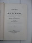 Lamennais, F. de - L'Imitation de Jésus-Christ. Traduction nouvelle, avec des réflexions à la fin de chaque chapitre.