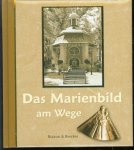Rainer Killich - Das Marienbild am Wege