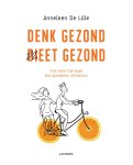 Anneleen De Lille 242488 - Denk gezond, dieet gezond Stap voor stap naar een gezondere levensstijl