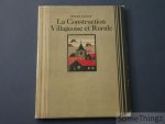 Léonard, Edward. - La construction villageoise et rurale. Illustré de 13 planches en couleurs, de 48 reproductions d'après photographies, de 19 plans et dessins détaillés. Traduit du flamand par St. Chandler.