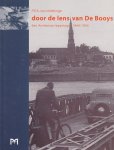 P.R.A. van Iddekinge - Door de lens van De Booys. Een Arnhemse reportage 1944 - 1954