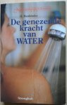 Bankhofer, H. - De genezende kracht van water