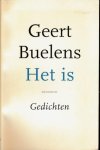 Buelens, Geert - Het is: Gedichten