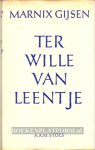 Gijsen, Marnix - Ter wille van Leentje