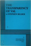 Stephen Belber - The Transparency of Val
