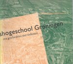 Hermus Jacgues- mik Wilma - Rykshogeschool groningen geschiedenis / druk 1