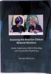 Marcuzzo, Carmela - Assessing the Brazilian-Chilean Bilateral Relations Marcuzzo, Carmela - Assessing the Brazilian-Chilean Bilateral Relations
