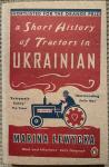 Lewycka, Marina - Short History of Tractors in Ukrainian