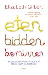 Elizabeth Gilbert - Eten, bidden, beminnen De zoektocht van een vrouw in Italië, India en Indonesië