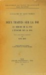 GUILLAUME DE SAINT-THIERRY (WILLIAM OF ST-THIERRY) - Deux traités sur la foi. Le miroir de la foi. L''enigme de la foi. Text, notes, critiques, traduction par M.M. Davy. GUILLAUME DE SAINT-THIERRY (WILLIAM OF ST-THIERRY) - Deux traités sur la foi. Le miroir de la foi. L''enigme de la foi. Text, notes, critiques, traduction par M.M. Davy.