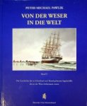 Pawlik, P.M. - Von der Weser in die Welt Band V