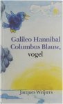 Jacques Weijters - Galileo Hannibal Columbus Blauw, vogel