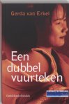 Gerda van Erkel - Een dubbel vuurteken / Davidsfonds/Infodok-jeugd