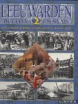 Groot, Pieter de - Leeuwarden, beeld van een stad 2: het veranderde stadsleven sinds 1945