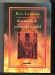Laurens, B. - Rotterdam, geblaakte stad / druk 1