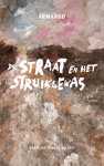 Özcan Akyol; Bertram Mourits - De Straat En Het Struikgewas