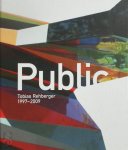Tobias Rehberger, Ulrike Lorenz - Public Tobias Rehberger: 1997-2009