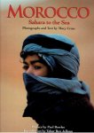 CROSS, Mary [Photographs and Text] - Morocco. Sahara to the Sea. Preface by Paul Bowles. Introduction by Tabar Ben Jelloun.