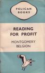 Belgion, Montgomery - Reading for Profit