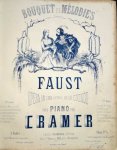 Cramer, Henri: - Bouquet de mélodies: Faust, opéra en cinq actes, de Ch. Gounod. pour piano. en 2 suites. 1re suite - 2me suite