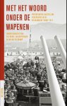  - Met het woord onder de wapenen