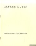 Kubin, Alfred - Alfred Kubin. Tentoonstelling van zijn illustratief werk ter gelegenheid van de 75ste verjaardag van de kunstenaar