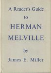 Miller, James E. - A Reader's Guide to Herman Melville. Miller, James E. - A Reader's Guide to Herman Melville.