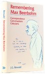 BEERBOHM, M., RIEWALD, J.G. - Remembering Max Beerbohm. Correspondence, conversations, criticisms.