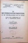 Valentin Denis - De muziekinstrumenten in de Nederlanden en in Italië naar hun afbeelding in de 15de - eeuwsche kunst.  I : hun vorm en ontwikkeling