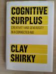 Clay Shirky - Cognitive surplus. Creativity and generosity in a connected age