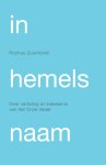 Rochus Zuurmond - In hemelsnaam over vertaling en betekenis van het Onze Vader Rochus Zuurmond - In hemelsnaam over vertaling en betekenis van het Onze Vader