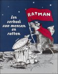 Anton Ervynck, Val rie Meillander, Riet van de Walle, - Ratman : een verhaal van mensen en ratten
