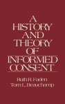 Faden, Ruth R.; Beauchamp, Tom L. & King, Nancy M.P. - A history and theory of informed consent. Faden, Ruth R.; Beauchamp, Tom L. & King, Nancy M.P. - A history and theory of informed consent.